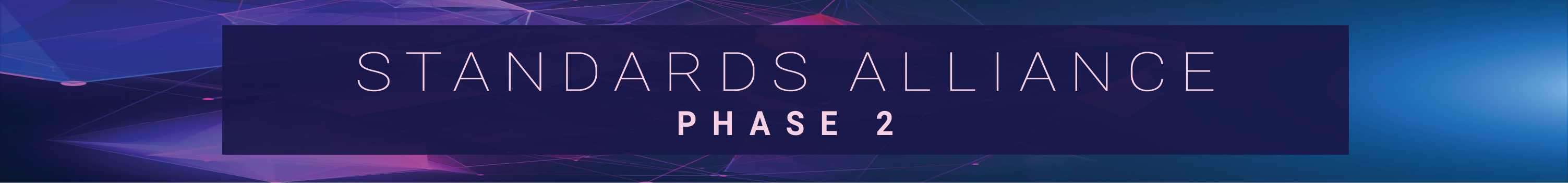 Standards Alliance Phase II